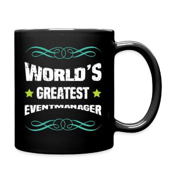World's Greatest Event Manager - Tasse einfarbig - Schwarz - Rechts