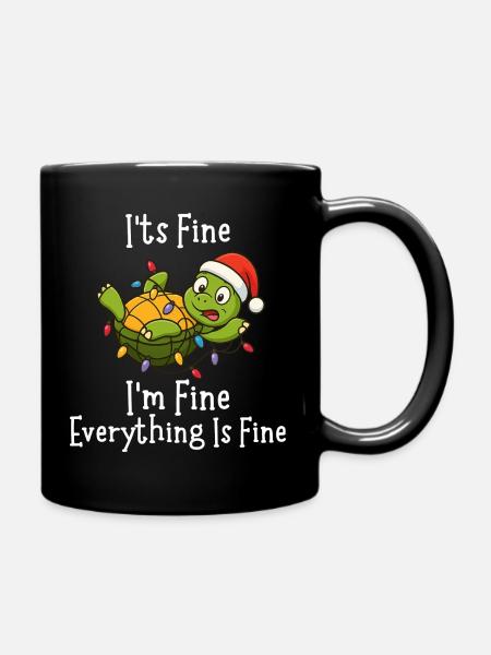 Funny Christmas Turtle It's Fine Everything fine - Full Colour Mug - black