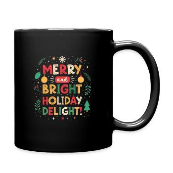 Fröhliche und strahlende Feiertagsfreude - Tasse einfarbig - Schwarz - Rechts