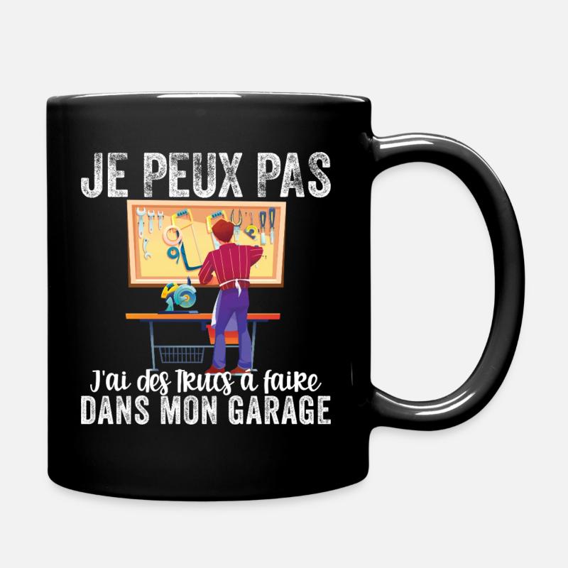 Ich kann nicht, ich habe in meiner Garage etwas zu tun - Tasse einfarbig - Schwarz