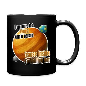 I am more the Venus kind o' person - Full Colour Mug - black - Right