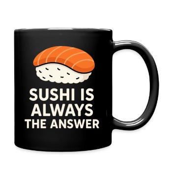 Le sushi est toujours la solution - Mug uni - noir - Droite