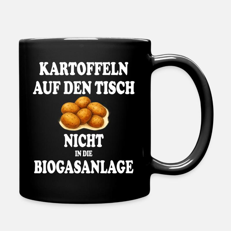 Kartoffeln auf den Tisch nicht in die Biogasanlage - Tasse einfarbig - Schwarz