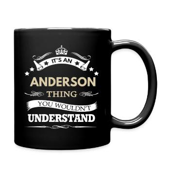 It’s an Anderson Thing – Family Name Pride Quote  - Full Colour Mug - black - Right