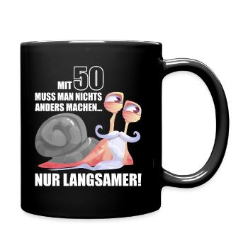 50 Jahre Langsame Schnecke bday - Tasse einfarbig - Schwarz - Rechts