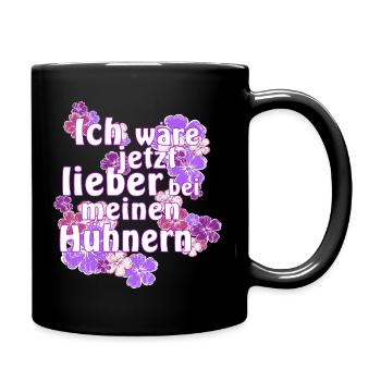 Lieber bei meinen Hühnern mit Hibiskus - Tasse einfarbig - Schwarz - Rechts