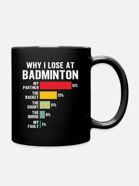 Why I Lose at Badminton - Mug uni - noir