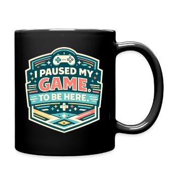 Ich pausierte mein Spiel – hier gelandet - Tasse einfarbig - Schwarz - Rechts