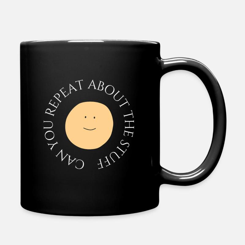 Pouvez-vous répéter à propos de l’art drôle - Mug uni - noir