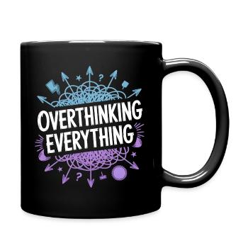 Overthinking Everything ADHS Chaos - Tasse einfarbig - Schwarz - Rechts