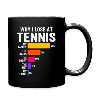 Pourquoi je perds au tennis - Mug uni - noir - Droite