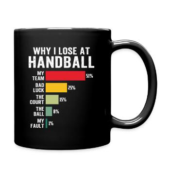 Warum ich im Handball verliere - Tasse einfarbig - Schwarz - Rechts