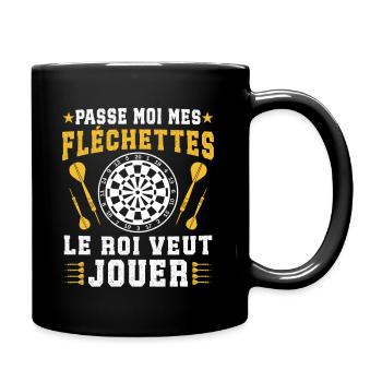 Passe Moi Les fléchettes Le Roi Veut Jouer - Mug uni - noir - Droite