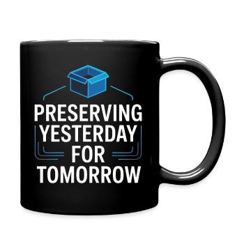 Preserving Yesterday for Tomorrow - Full Colour Mug - black - Right
