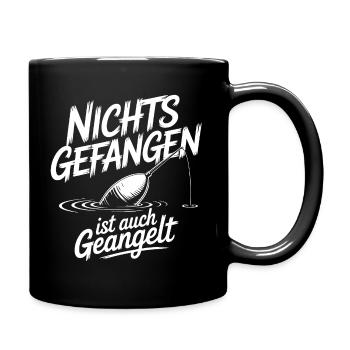Nichts Gefangen Ist auch Geangelt - Tasse einfarbig - Schwarz - Rechts