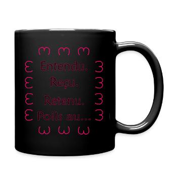 Entendu. Reçu. Retenu. Poils au… Noir Rose - Mug uni - noir - Droite