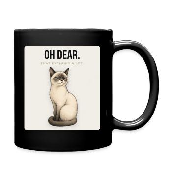 OH DEAR Sarcastic Cat Design - Tasse einfarbig - Schwarz - Rechts
