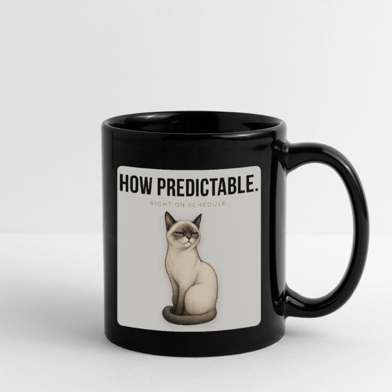HOW PREDICTABLE. Noble Cat Sarcastic Meme Design Full Colour Mug
