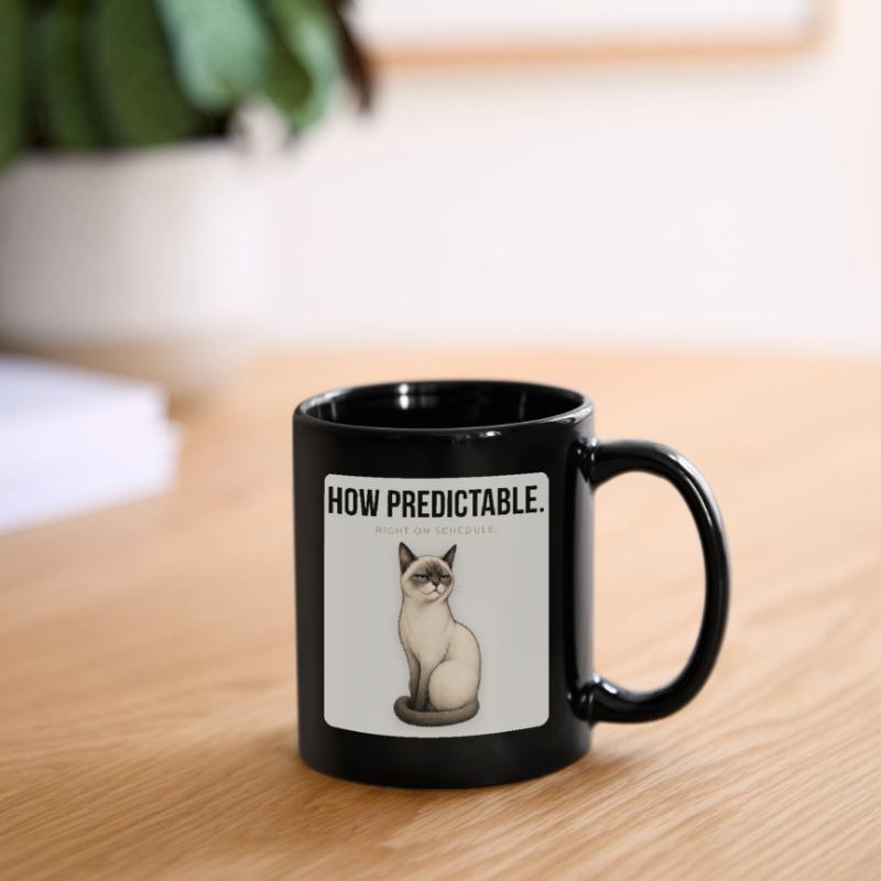 HOW PREDICTABLE. Noble Cat Sarcastic Meme Design Full Colour Mug