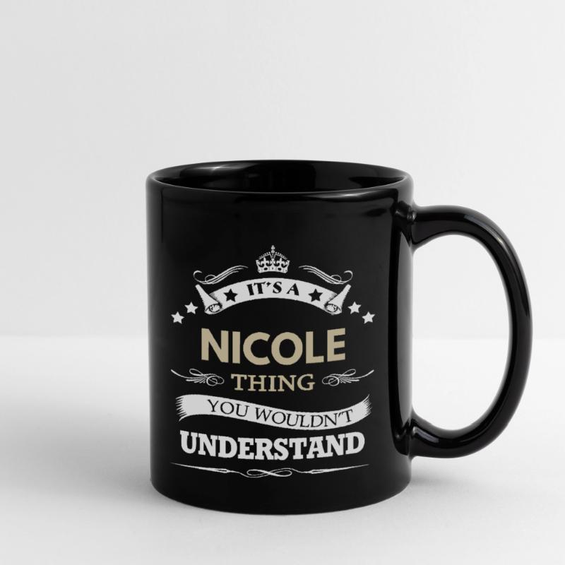 C’est une chose de Nicole que tu ne comprendrais pas Mug uni