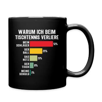 warum ich beim tischtennis verliere   - Tasse einfarbig - Schwarz - Rechts