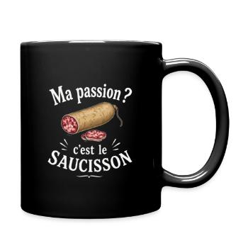 Cadeau Drôle : Ma passion c'est le saucisson - Mug uni - noir - Droite
