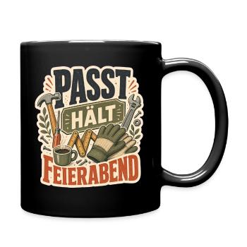 PASST HÄLT FEIERABEND - Tasse einfarbig - Schwarz - Rechts