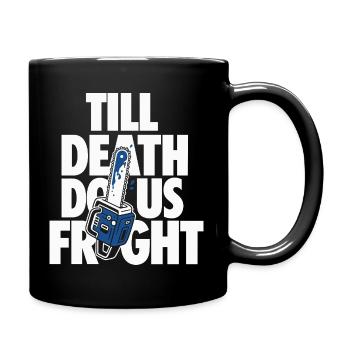 Till Death Do Us Fright Horror Design - Full Colour Mug - black - Right