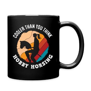Hobby Horsing Cooler Als Du Denkst - Tasse einfarbig - Schwarz - Rechts