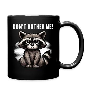Ne me dérange pas laveur raton laveur animal de forêt - Mug uni - noir - Droite