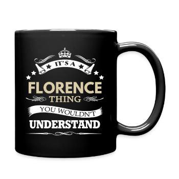 C’est une chose de Florence que tu ne comprendrais pas - Mug uni - noir - Droite