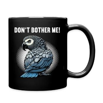 Ne me dérange pas Perroquet gris Perroquet Perroquet gris - Mug uni - noir - Droite