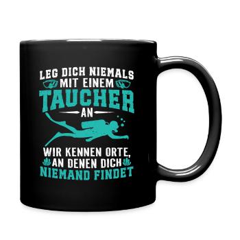 Leg dich niemals mit einem taucher tauchen - Tasse einfarbig - Schwarz - Rechts