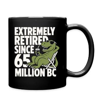 Extremely Retired Since 65 T-Rex - Tasse einfarbig - Schwarz - Rechts