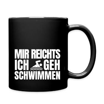 MIR REICHTS ICH GEH Schwimmen - Tasse einfarbig - Schwarz - Rechts