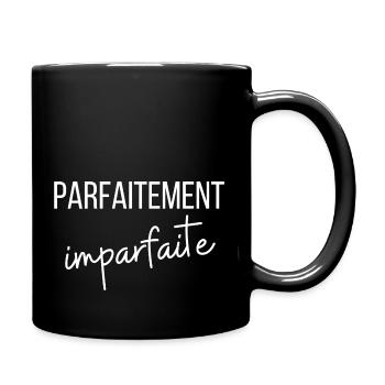 parfaitement imparfaite - Mug uni - noir - Droite