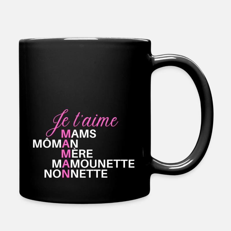 Je t aime mams môman mère mamounette nonnette - Mug uni - noir
