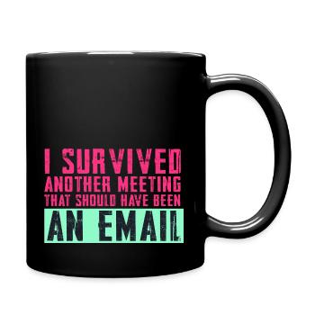 Drôle de dicton pour bureau, bureau, travail et travail - Mug uni - noir - Droite