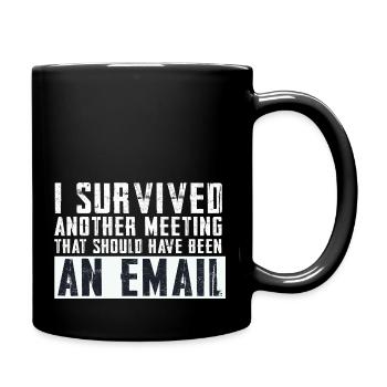 Drôle de dicton pour bureau, bureau, travail et travail - Mug uni - noir - Droite