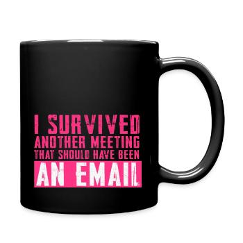 Funny saying for office, office, job & work - Full Colour Mug - black - Right