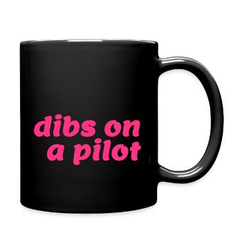 Für einen Piloten reserviert | "dibs on a piliot" - Tasse einfarbig - Schwarz - Rechts
