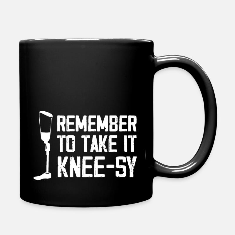 Remember to take it kneesy Design - Tasse einfarbig - Schwarz