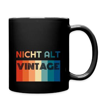 Nicht alt vintage - Lustige Sprüche - Tasse einfarbig - Schwarz - Rechts