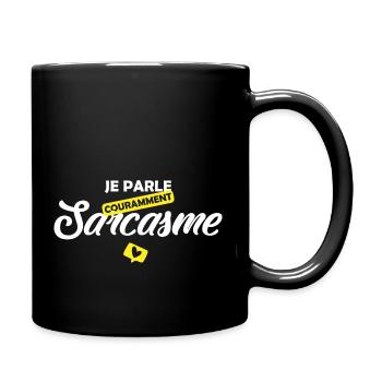 Je parle sarcasme / cadeau humoristique - Mug uni - noir - Droite