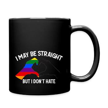 I May Be Straight But I Dont Hate Support LGBT - Full Colour Mug - black - Right