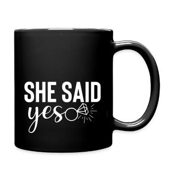 She said yes - Tasse einfarbig - Schwarz - Rechts