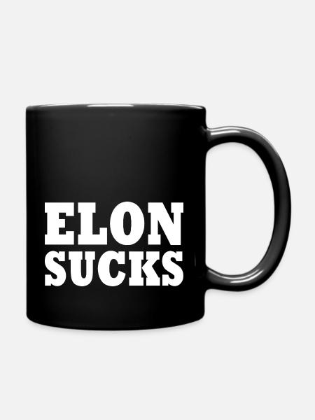 Elon sucks - Tasse einfarbig - Schwarz