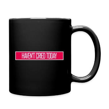 Haven't Cried Today Saying Funny Emotional Irony - Full Colour Mug - black - Right