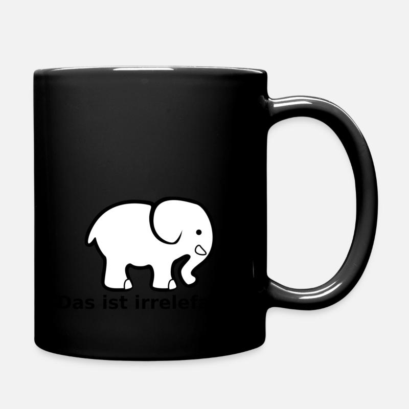 Das ist irrelefant! - Tasse einfarbig - Schwarz