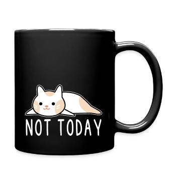 Katze Not today Humor Geschenk - Tasse einfarbig - Schwarz - Rechts